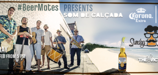 Corona Club Sunday Sessions! at The Vic With Som de Calçada
